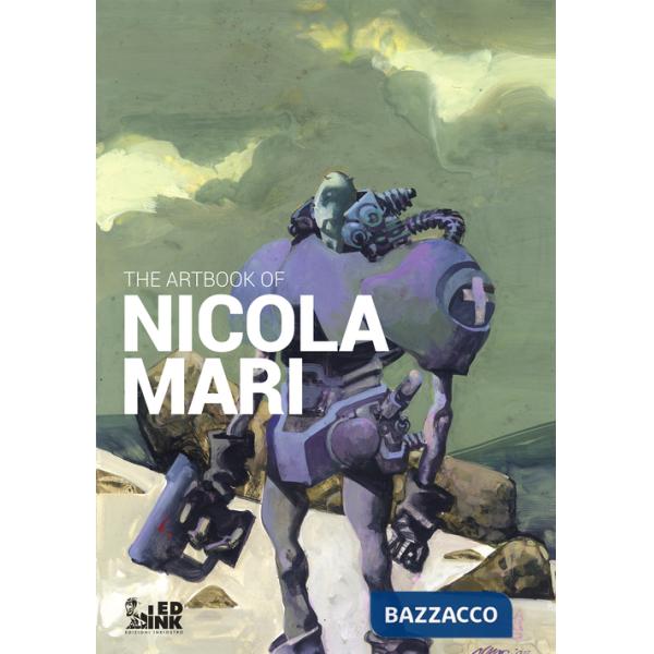 Artbook of Nicola Mari. Ediz. italiana (The)