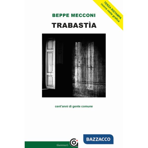 Trabastìa. Cent'anni di gente comune