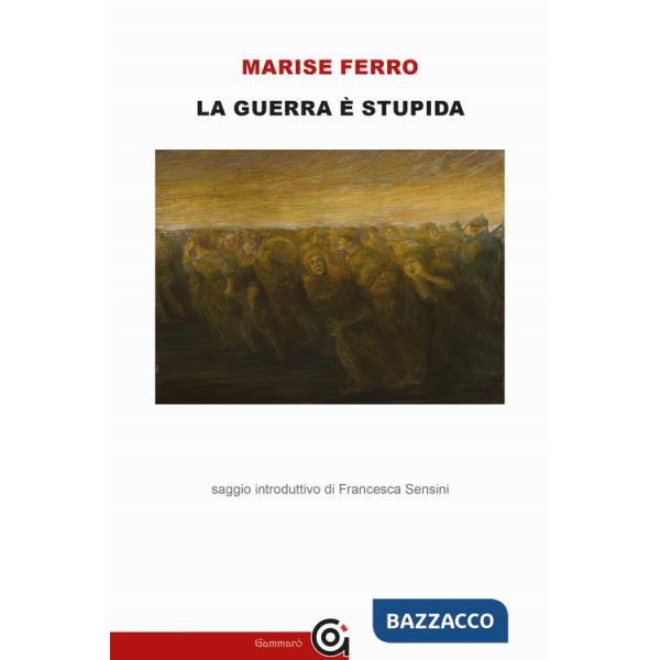 Guerra è stupida (La)
