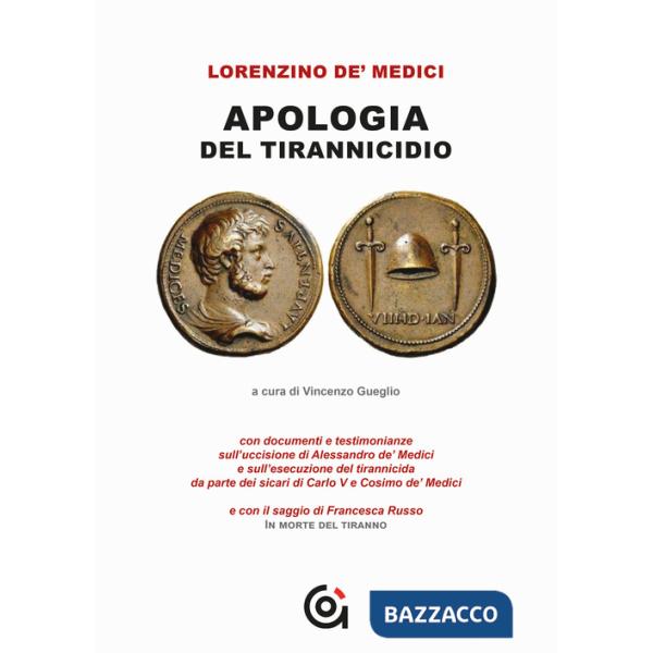 Lorenzino e l'Apologia del tirannicidio