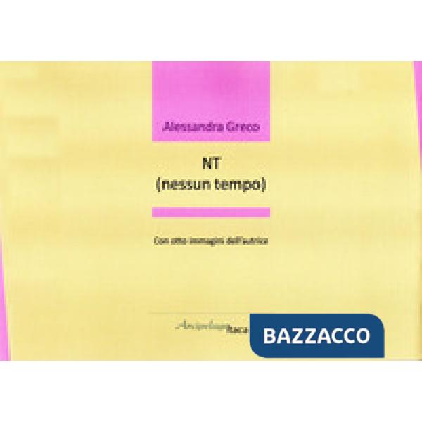 NT (nessun tempo)