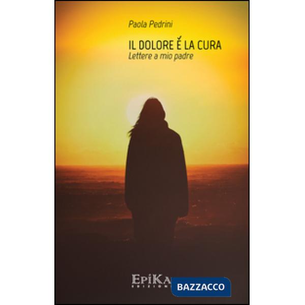 Dolore è la cura (Il)