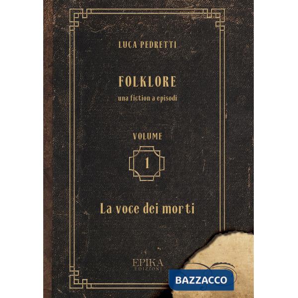 Folklore. Vol. 1: La voce dei morti