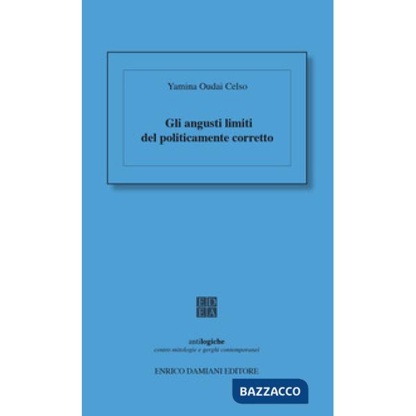 Angusti limiti del politicamente corretto (Gli)
