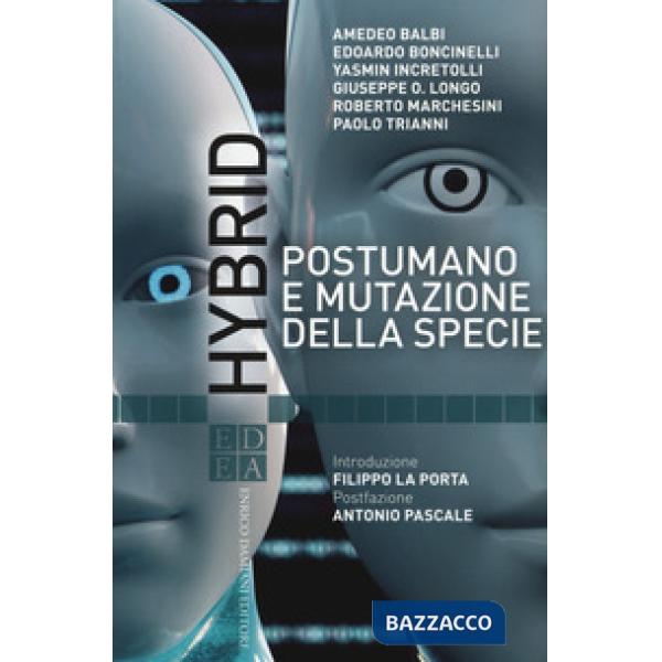 Hybrid. Postumano e mutazione della specie