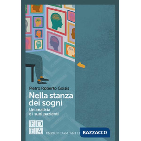 Nella stanza dei sogni. Un analista e i suoi pazienti