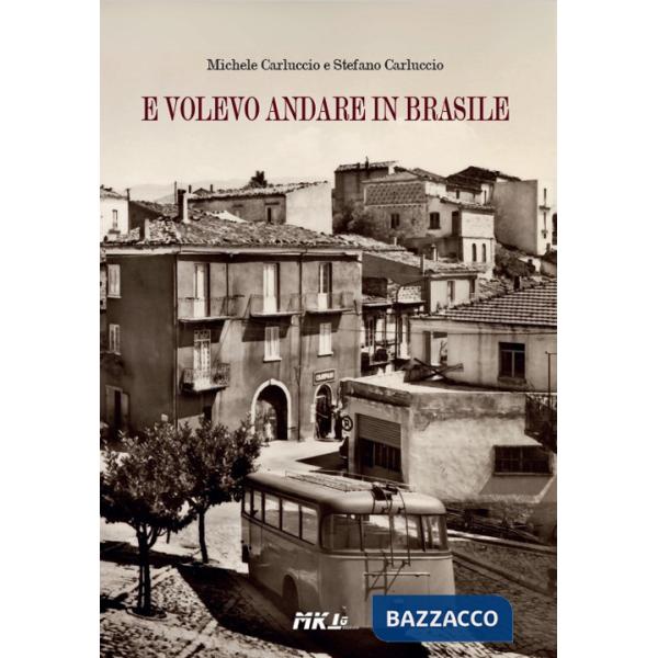 E volevo andare in Brasile