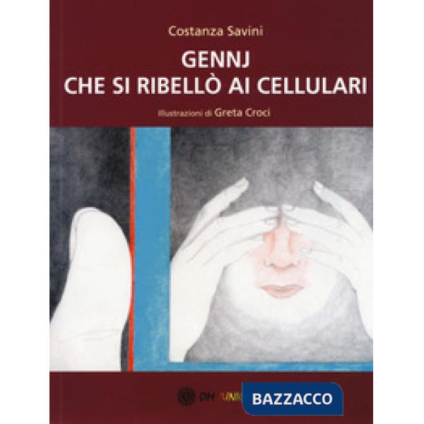 Gennj che si ribellò ai cellulari