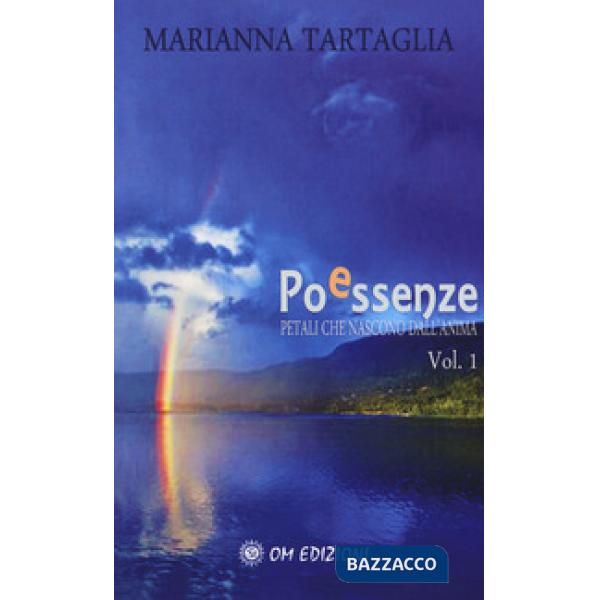 Poessenze. Petali che nascono dall'anima. Vol. 1