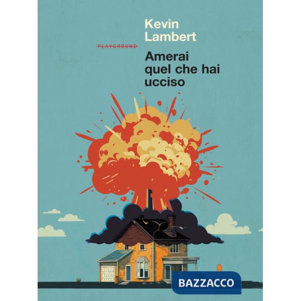 Amerai quel che hai ucciso