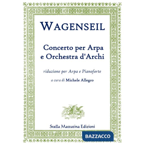 Concerto per arpa e orchestra d'archi. Riduzione per arpa e pianoforte (spartito)