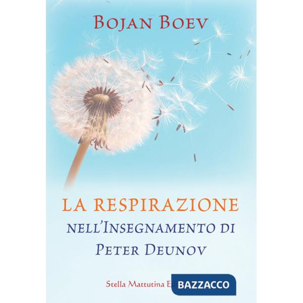 Respirazione nell'insegnamento di Peter Deunov (La)