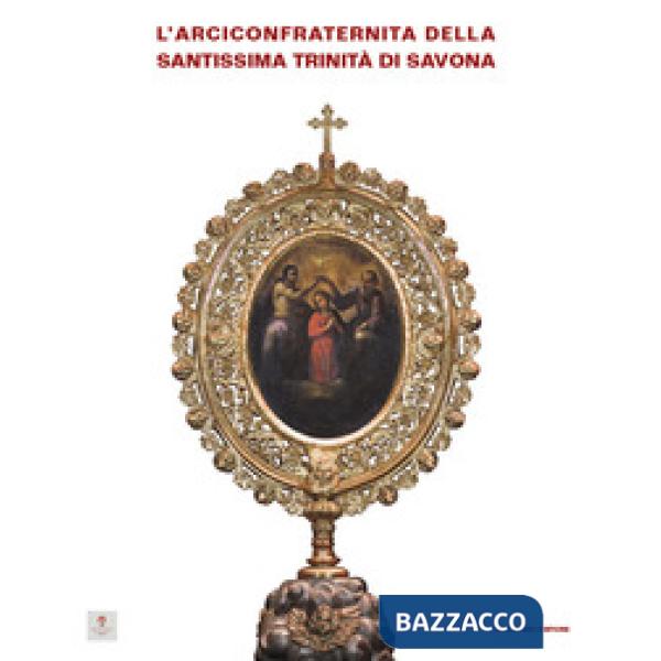 Arciconfraternita della Santissima Trinità di Savona (L')