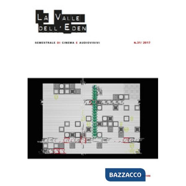 Valle dell'Eden. Semestrale di cinema e audiovisivi (2017) (La). Vol. 31
