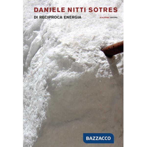 Daniele Nitti Sotres. Di reciproca energia