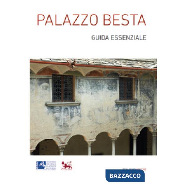 Palazzo Besta. Guida essenziale