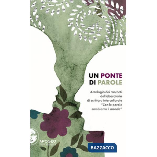 Ponte di parole. Antologia dei racconti del laboratorio di scrittura intercultur