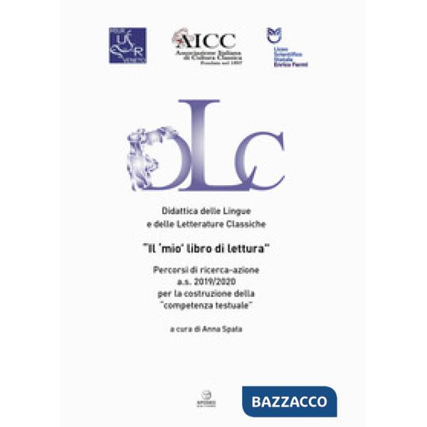 «mio» primo libro di lettura. Percorsi di ricerca-azione a.s. 2019/2020 per la costruzione della «competenza testuale» (Il)