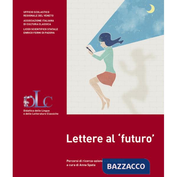Lettere al «futuro». Percorsi di ricerca-azione a.s. 2020/2021