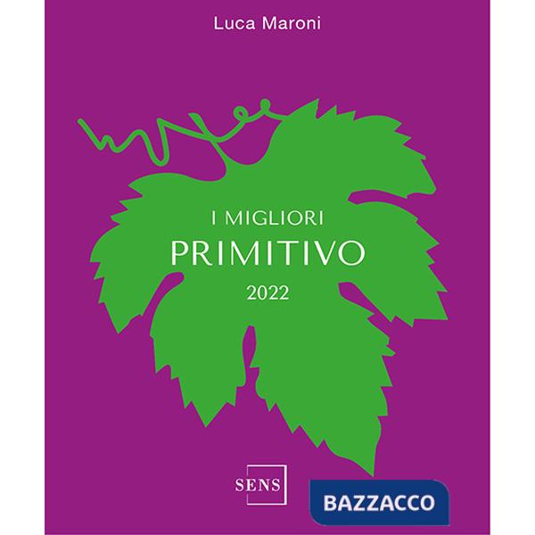 Migliori Primitivo 2022 (I)