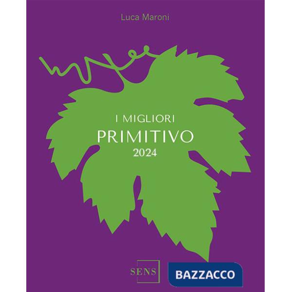 Migliori Primitivo 2024 (I)