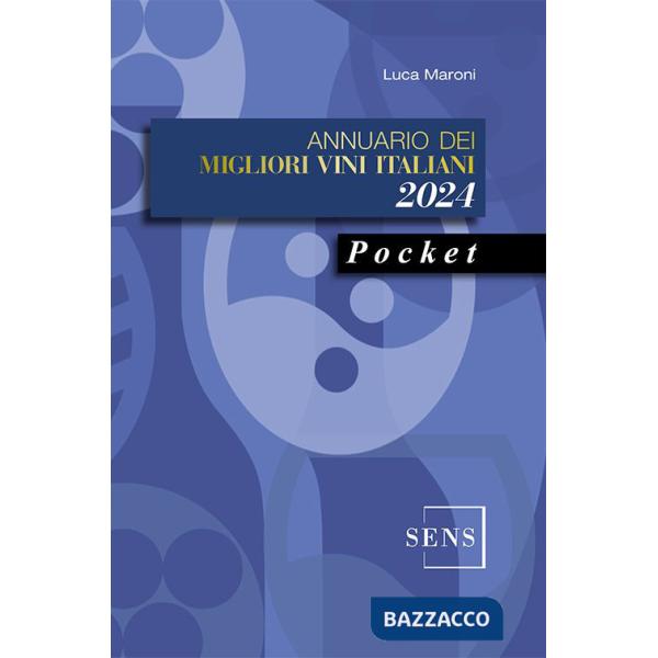 Annuario dei migliori vini italiani 2024. Pocket