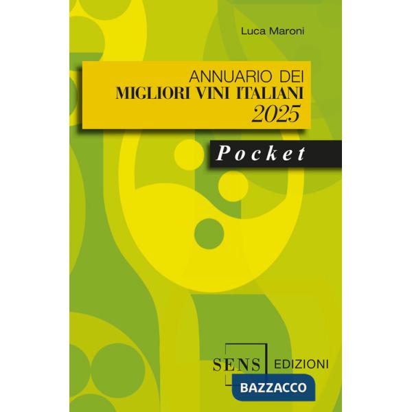 Annuario dei migliori vini italiani 2025. Pocket