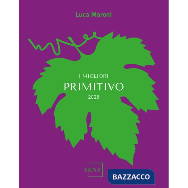 Migliori Primitivo 2025 (I)