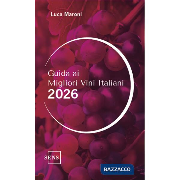 Guida ai migliori vini italiani 2026