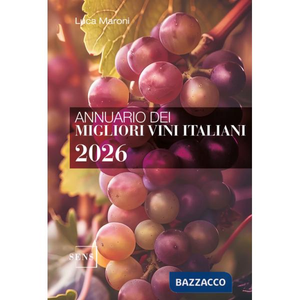 Annuario dei migliori vini italiani 2026. Ediz. a colori