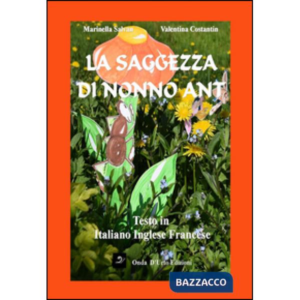 Saggezza di nonno Ant. Ediz. multilingue (La)