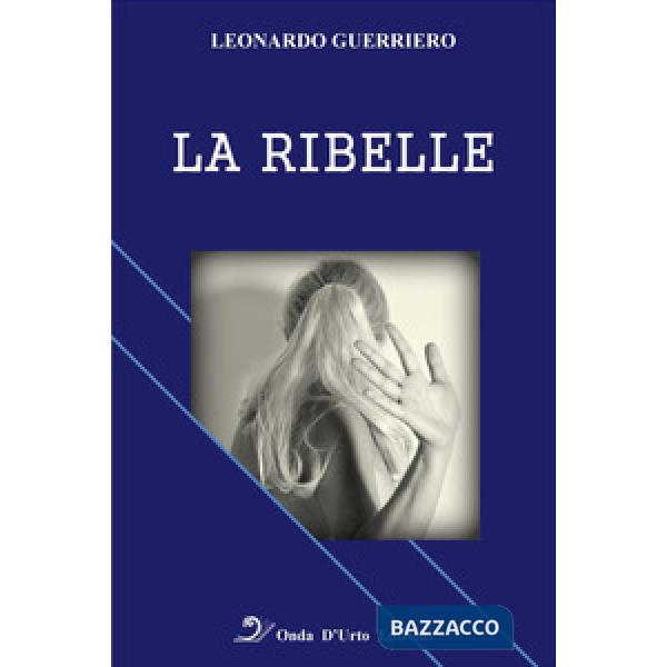 Ribelle (La)