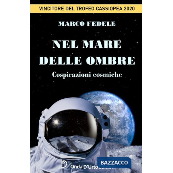 Nel mare delle ombre. Cospirazioni cosmiche