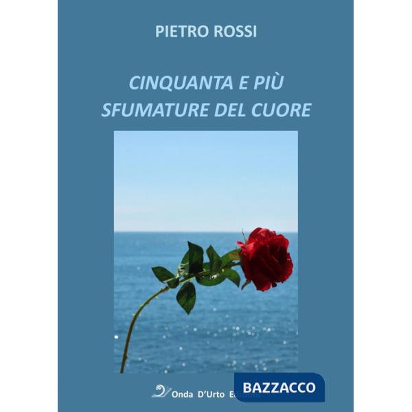 Cinquanta e più sfumature del cuore