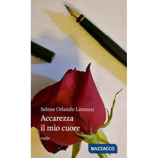 Accarezza il mio cuore