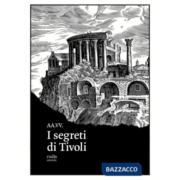 Segreti di Tivoli (I)