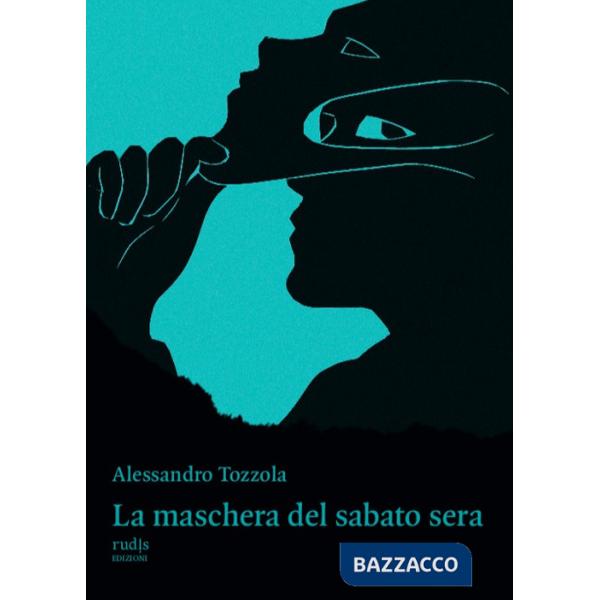 Maschera del sabato sera (La)
