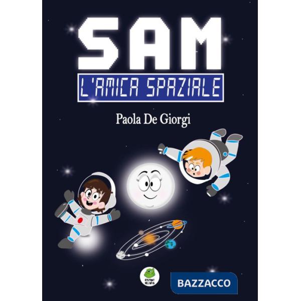 Sam. L'amica spaziale
