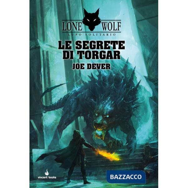 Segrete di Torgar. Lupo Solitario (Le). Vol. 10