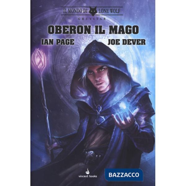 Mondo di Lone Wolf. Greystar. Oberon il mago. Ediz. speciale (Il). Vol. 1