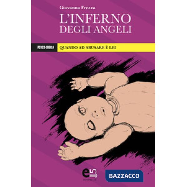 Inferno degli angeli. Quando ad abusare è lei (L')