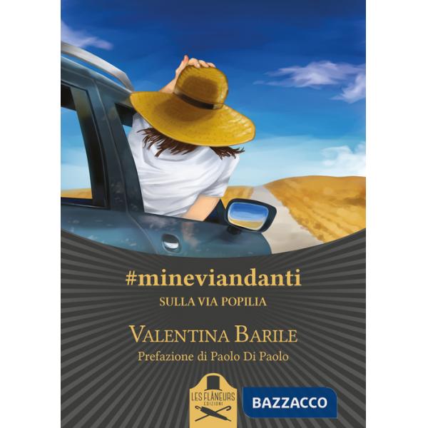 mineviandanti. Sulla Via Popilia