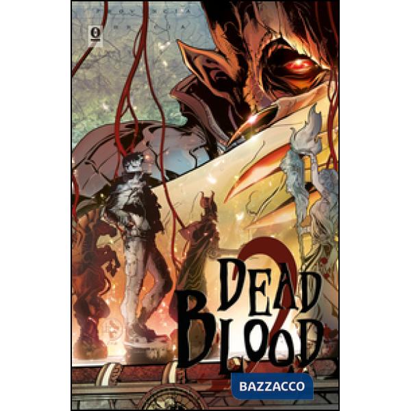 Dead blood. Vol. 2