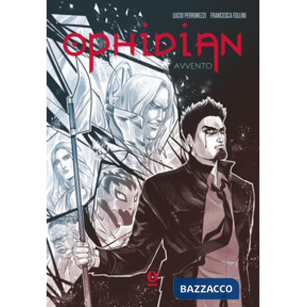 Ophidian. Vol. 1: Avvento