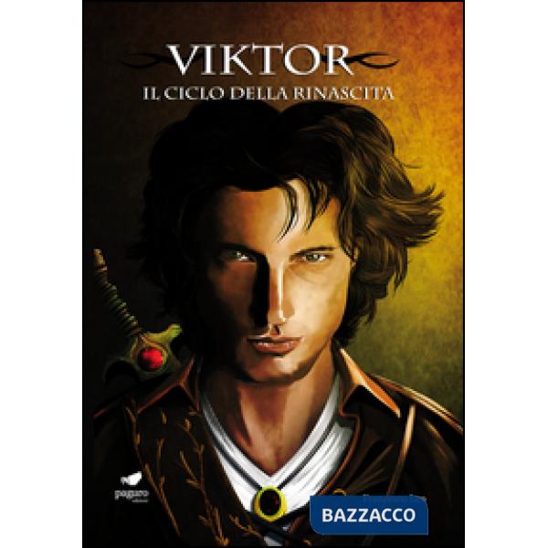 Viktor. Il ciclo della rinascita. Con segnalibro. Vol. 1