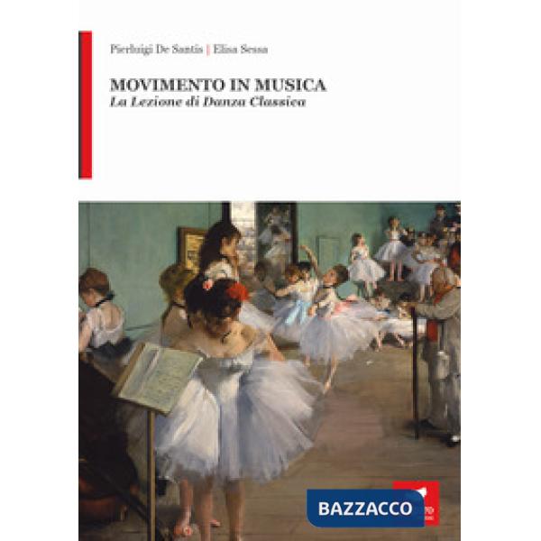 Movimento in musica. La lezione di danza classica