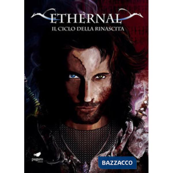 Ethèrnal. Il ciclo della rinascita. Con Segnalibro. Vol. 3