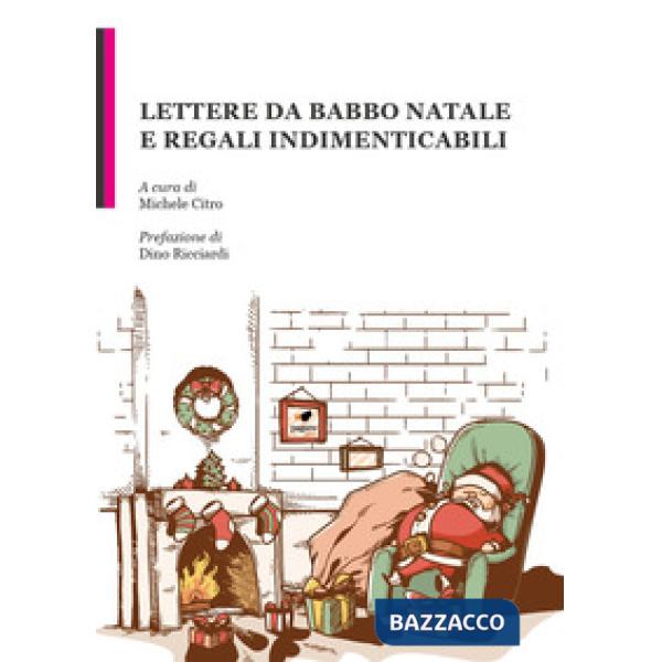 Lettere da Babbo Natale e regali indimenticabili