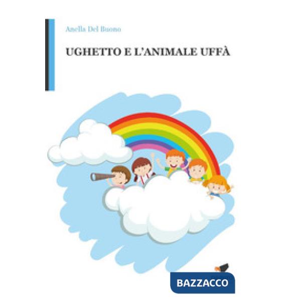 Ughetto e l'animale Uffà