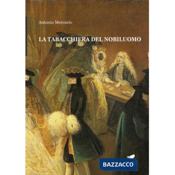 Tabacchiera del nobiluomo. Con Segnalibro (La)